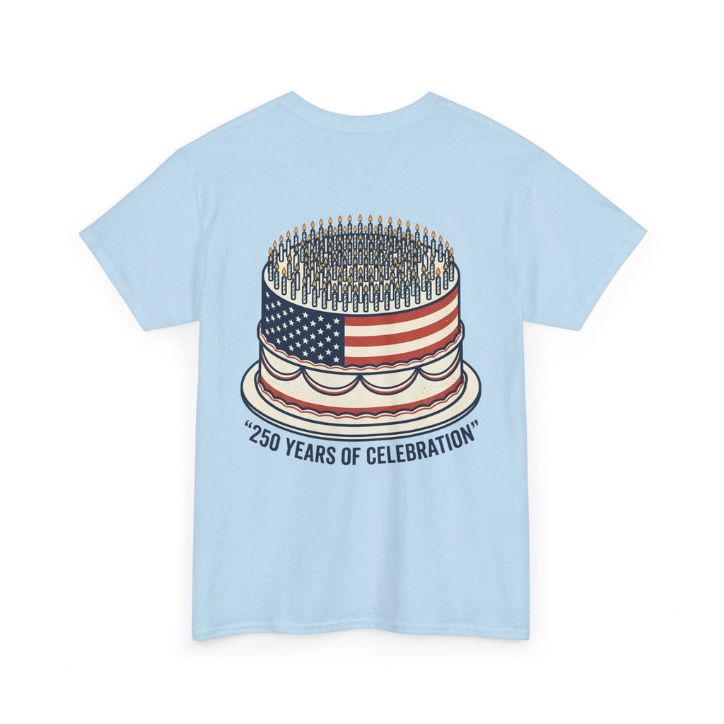 T-Shirt — "Semiquincentennial" 250 Years Celebration Tee (Patriotic Cake Design)