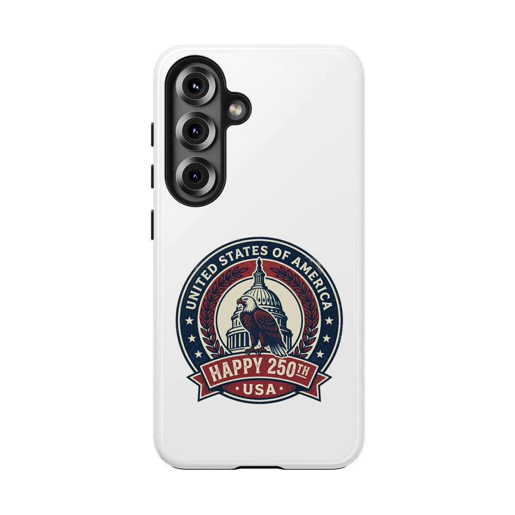 Patriotic Phone Case — 'Happy 250th USA' Capitol Emblem Tough Case