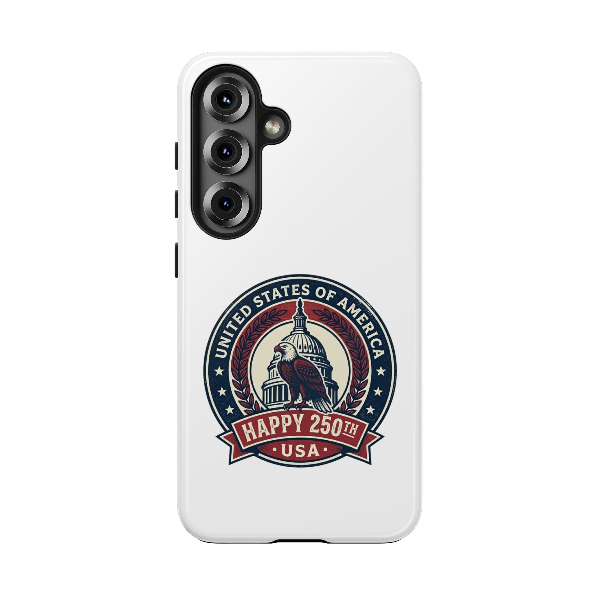 Patriotic Phone Case — 'Happy 250th USA' Capitol Emblem Tough Case