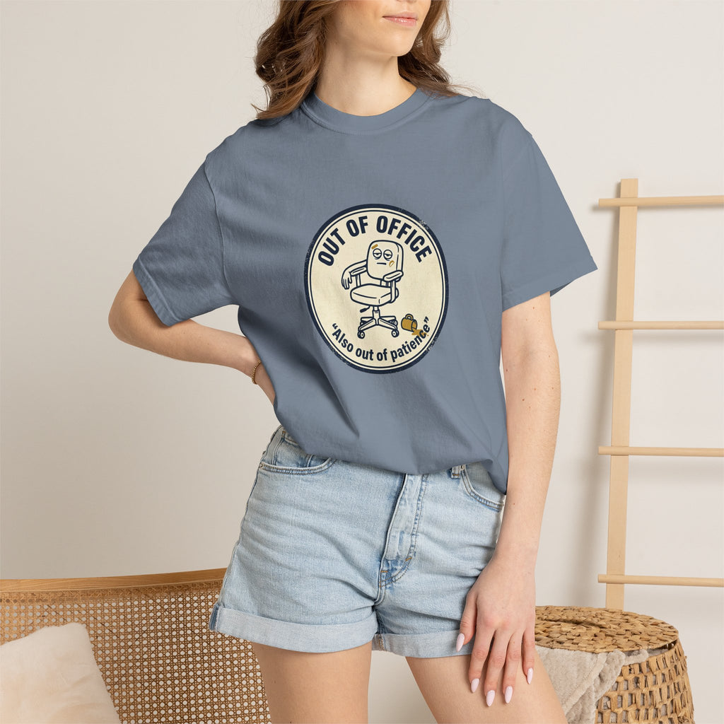 Sarcastic “Out of Office, Out of Patience” T-Shirt