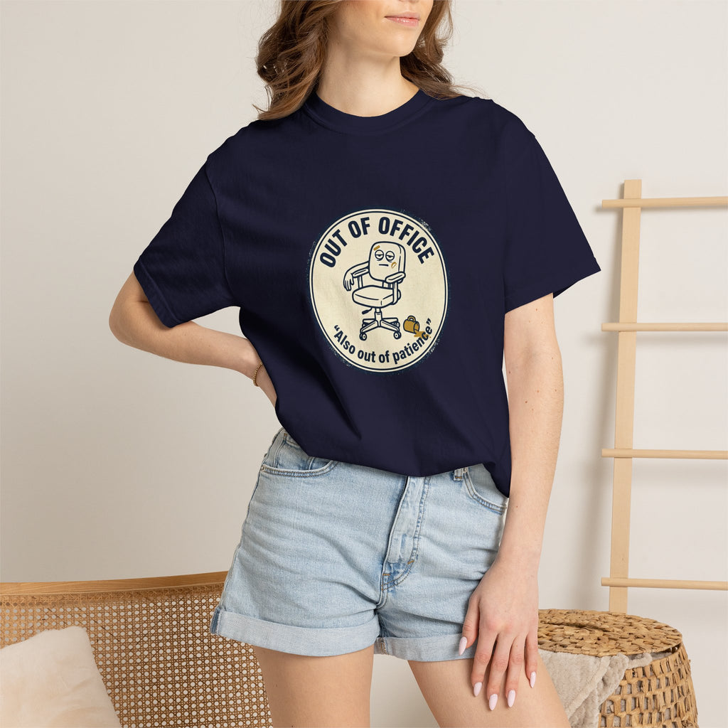 Sarcastic “Out of Office, Out of Patience” T-Shirt