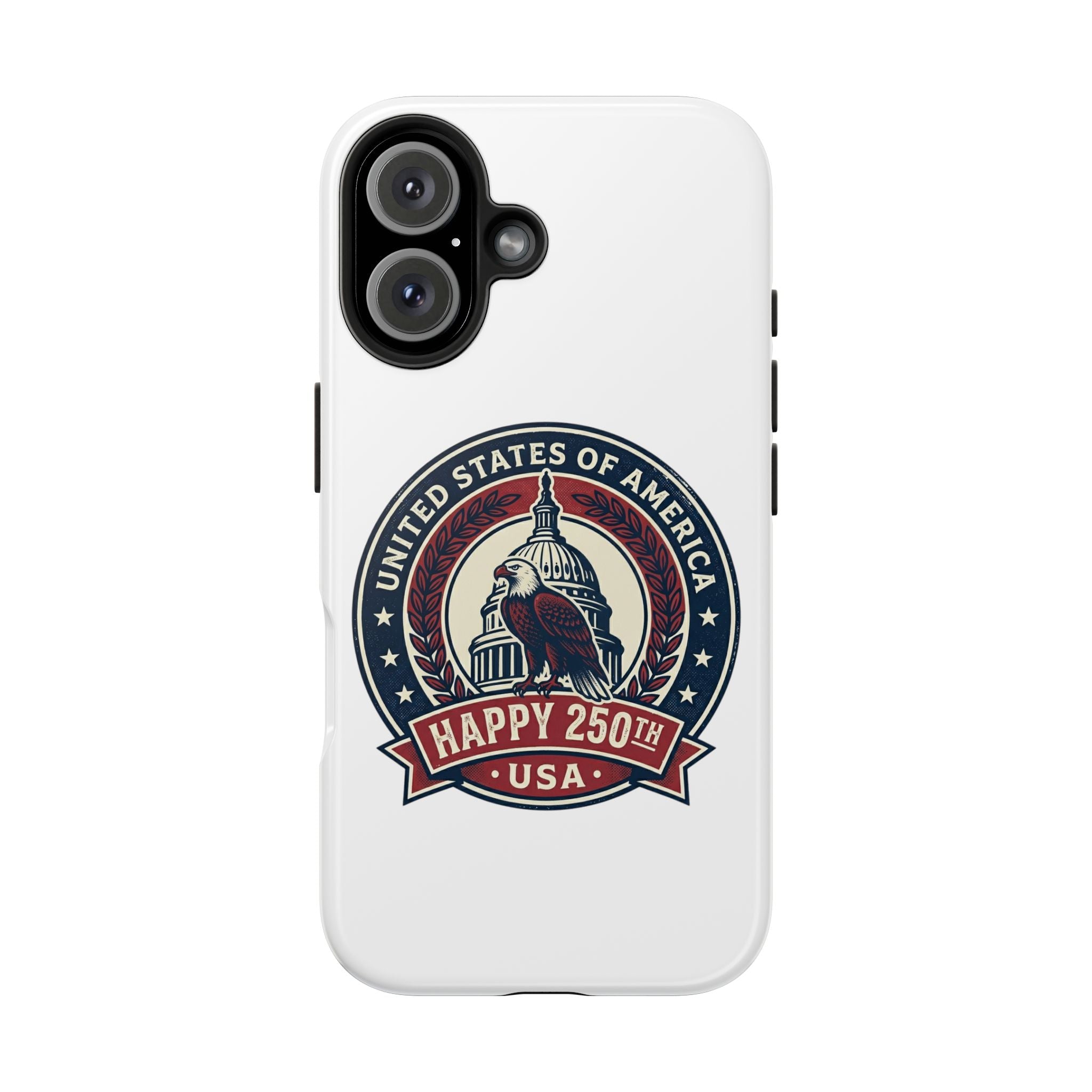 Patriotic USA Tough Phone Case — "Happy 250th" Eagle Capitol Design