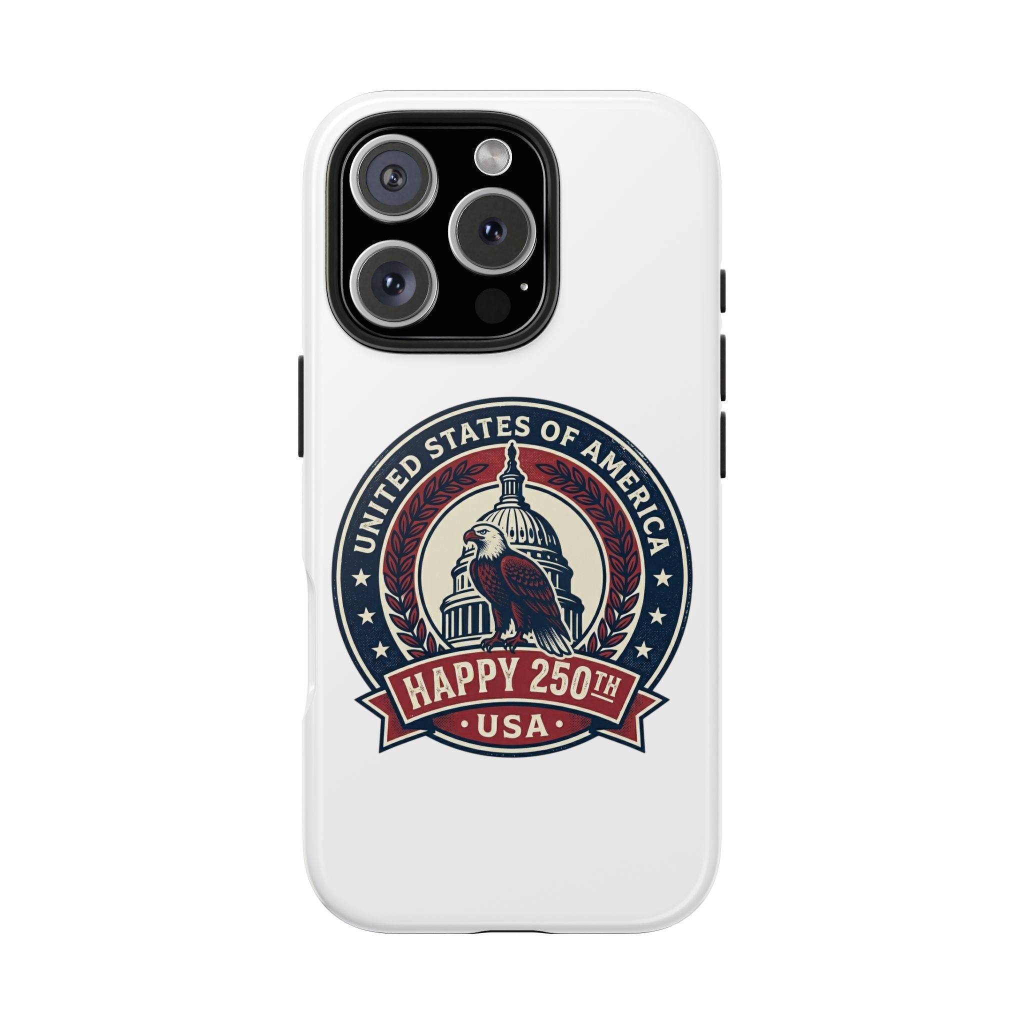 Patriotic USA Tough Phone Case — "Happy 250th" Eagle Capitol Design