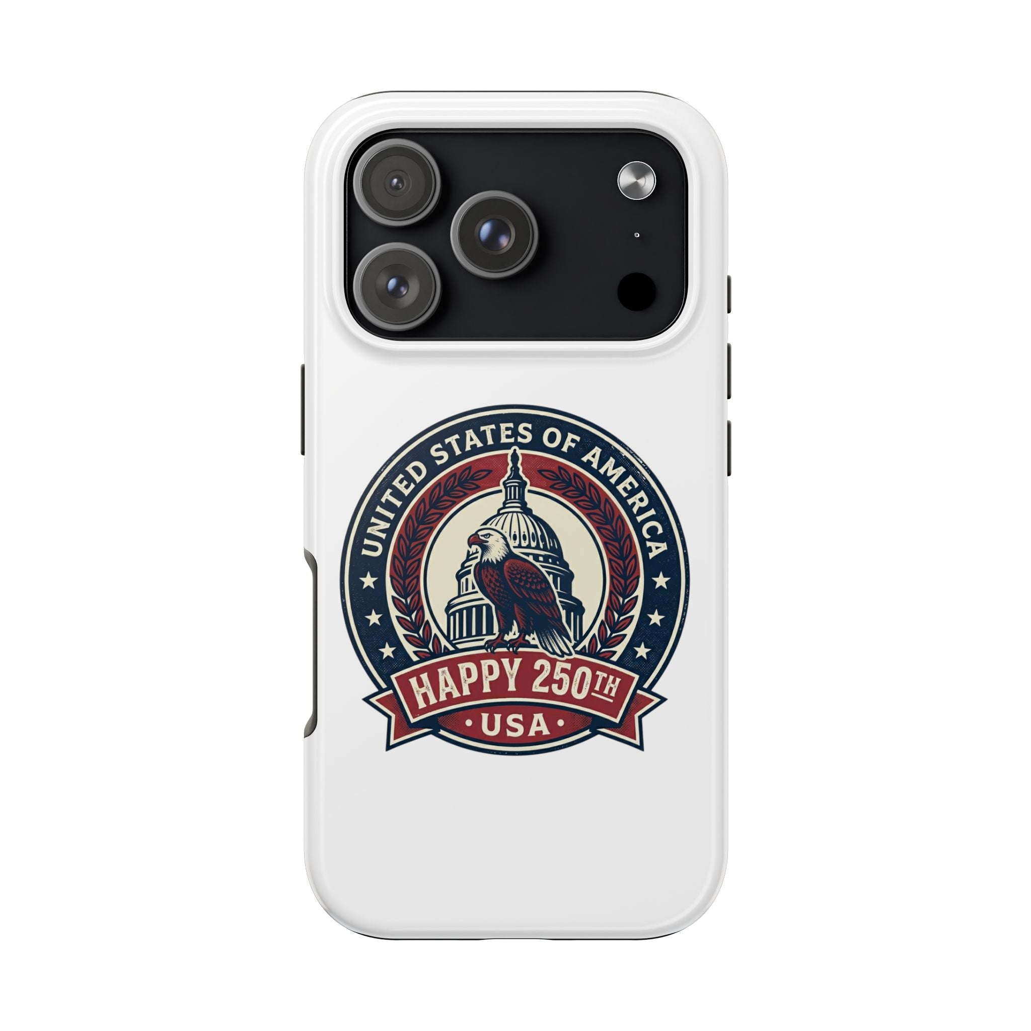 Patriotic USA Tough Phone Case — "Happy 250th" Eagle Capitol Design