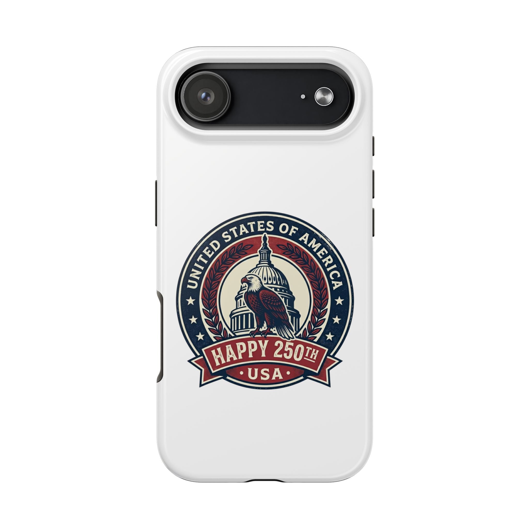 Patriotic USA Tough Phone Case — "Happy 250th" Eagle Capitol Design